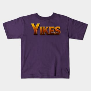 Yikes Kids T-Shirt